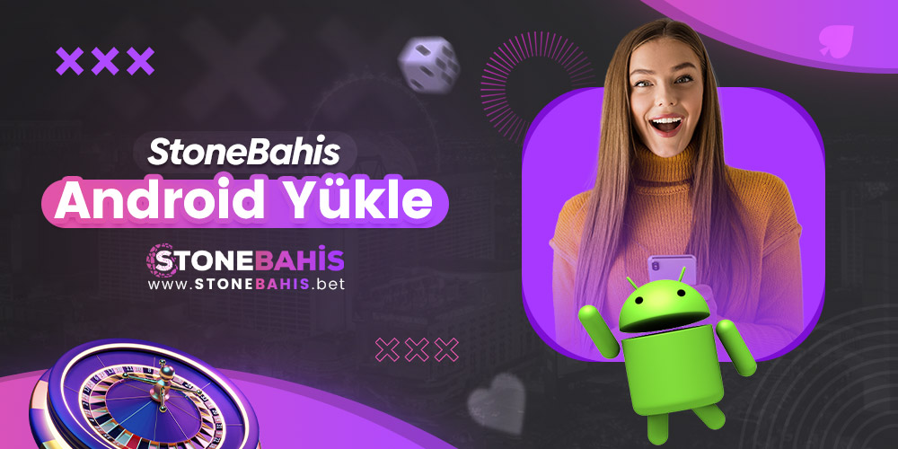 Stonebahis Android Yükle