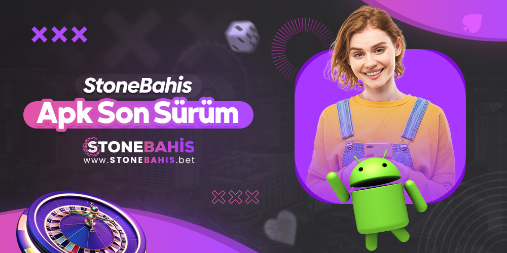 Stonebahis Apk Son Sürüm