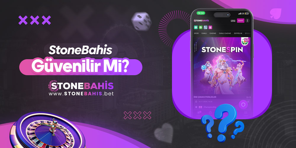Stonebahis Güvenilir Mi?