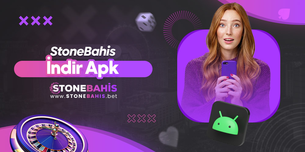 Stonebahis İndir Apk