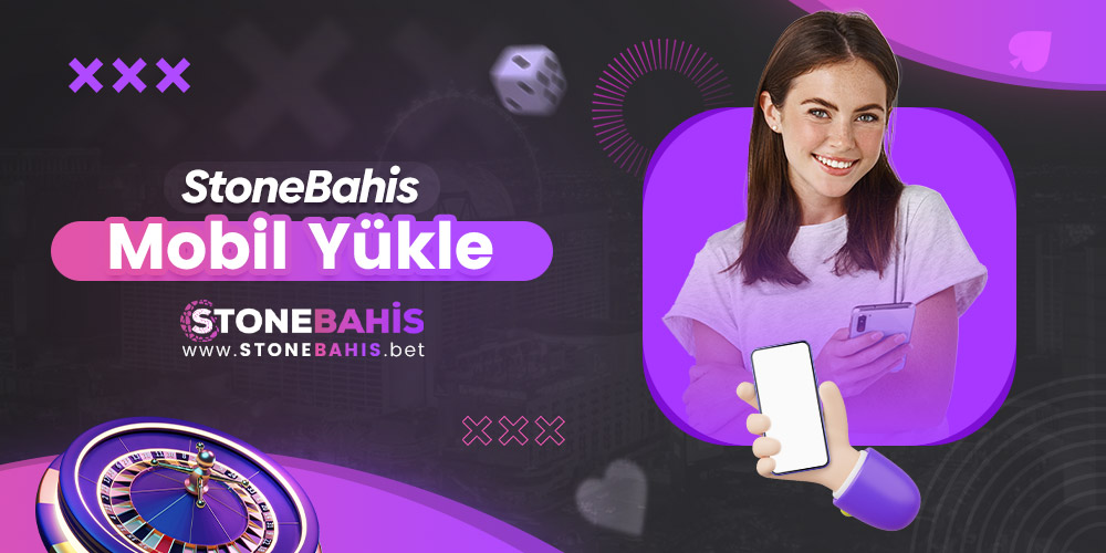 Stonebahis Mobil Yükle